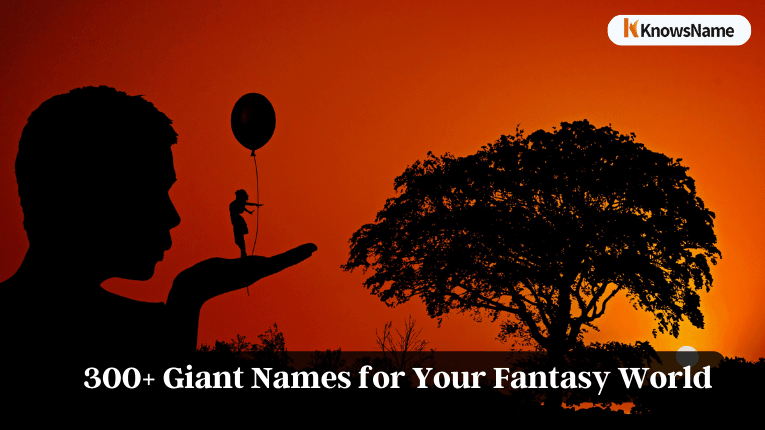 300+ Giant Names for Your Fantasy World